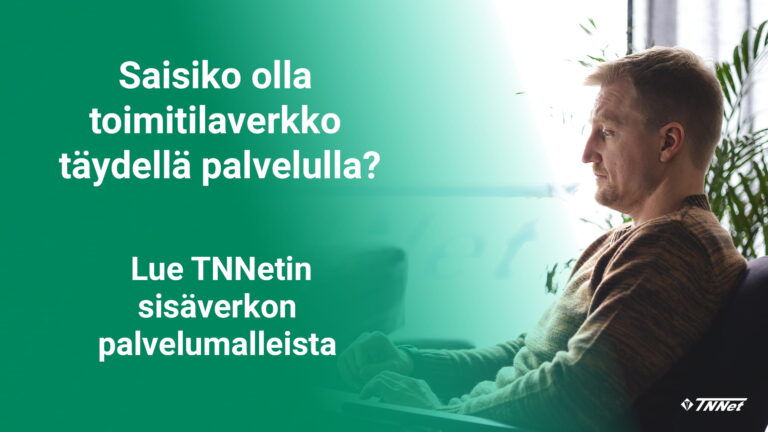 Yritysverkko, sisäverkon palvelumallit blogikuva
