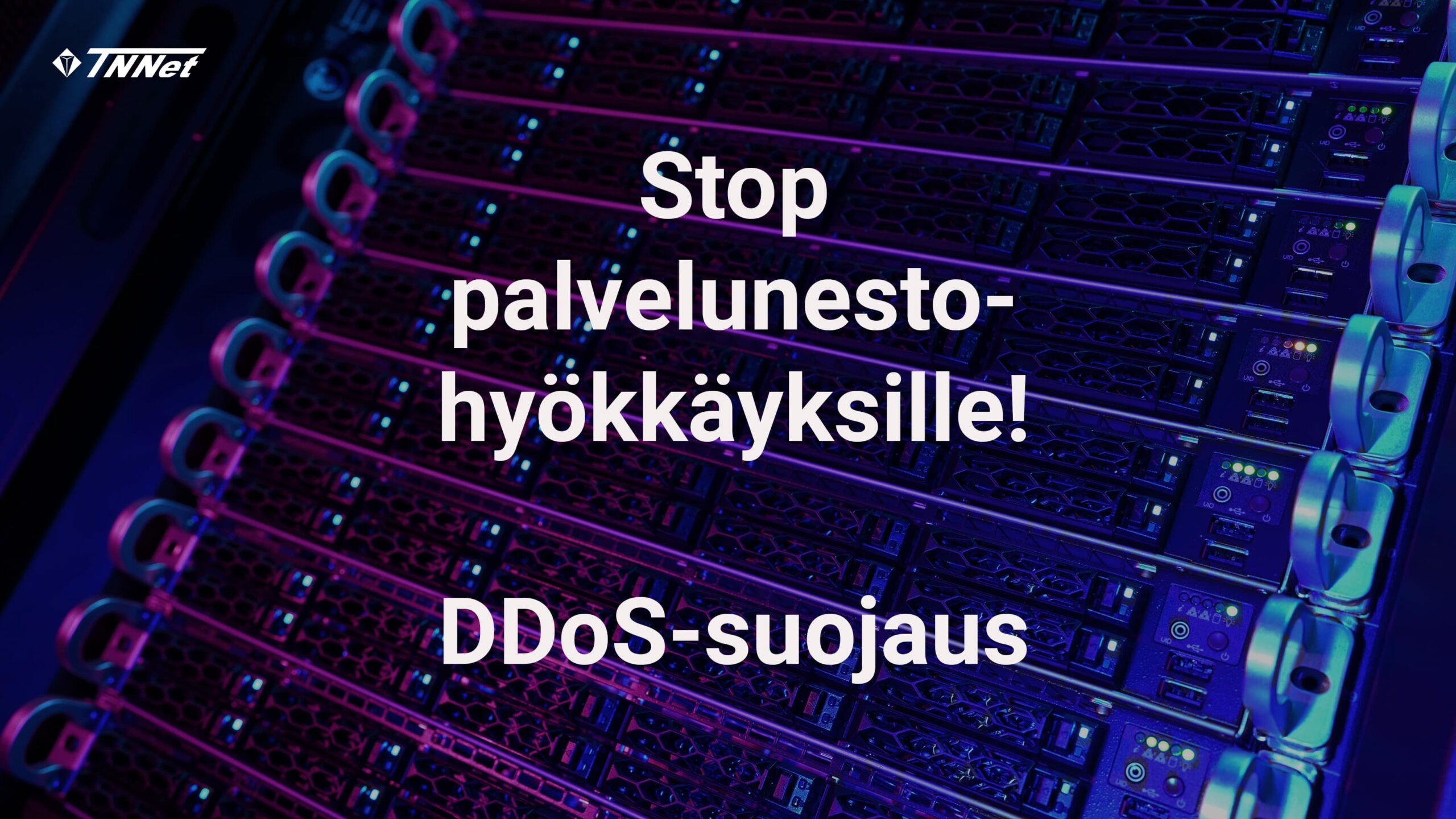 Pysäytä palvelunestohyökkäys DDoS-suojauksella