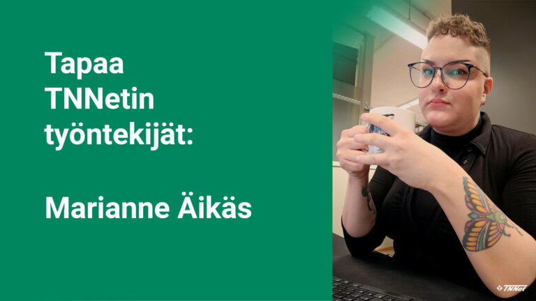 Marianne Äikäs työskentelee TNNetin IT-tuessa