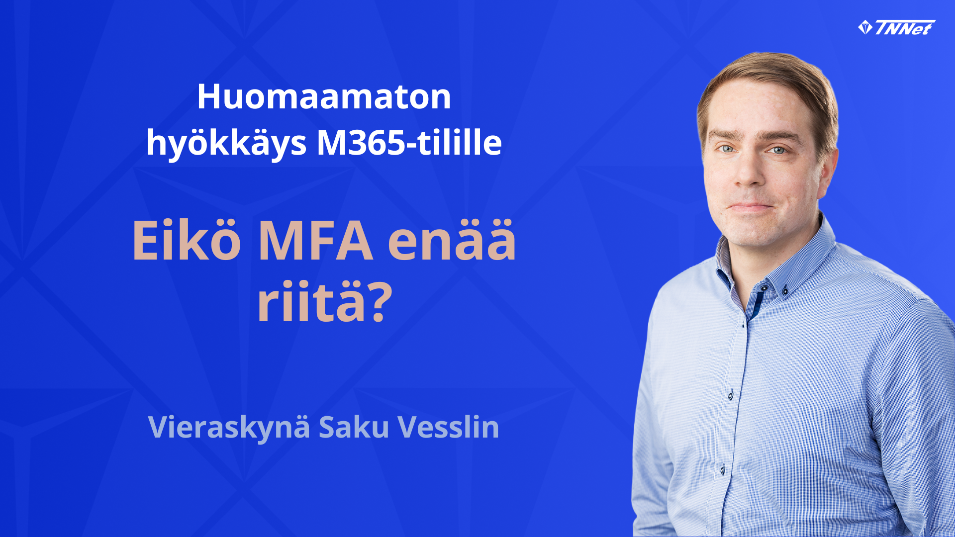 Riittääkö MFA Saku Vesslin